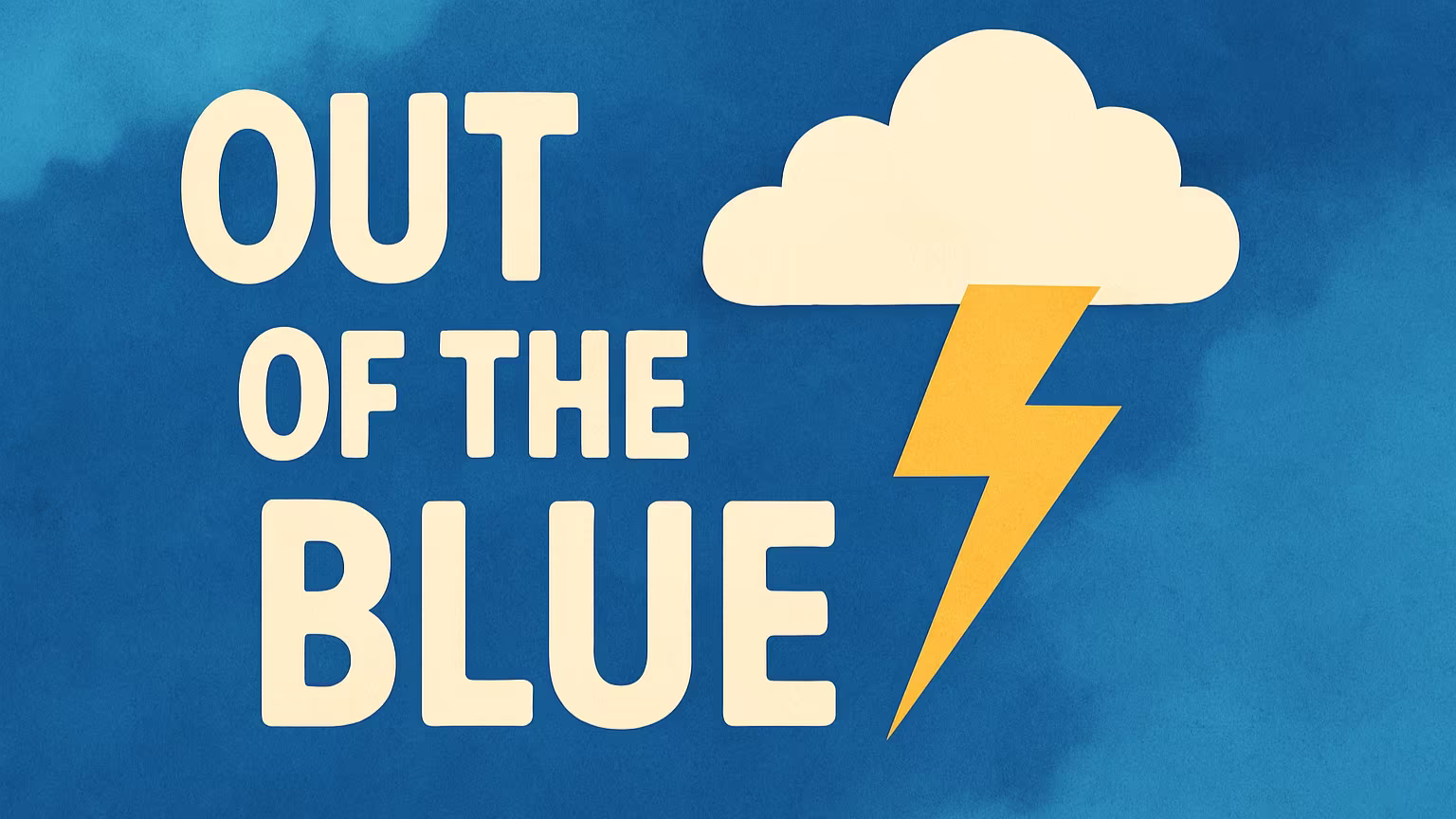 「Out of the blue」の本当の意味と使い方をマスターしよう